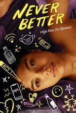 Watch Never Better Xmovies8