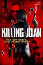 Watch Killing Joan Xmovies8