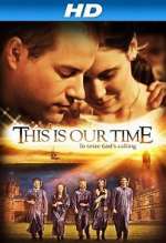 Watch This Is Our Time Xmovies8