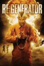 Watch Re-Generator Xmovies8