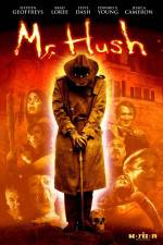Watch Mr Hush Xmovies8
