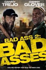 Watch Bad Asses Xmovies8