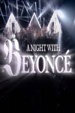 Watch A Night With Beyonce Xmovies8