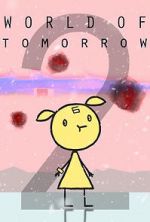 Watch World of Tomorrow Episode Two: The Burden of Other People\'s Thoughts Xmovies8