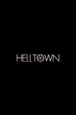 Watch Helltown Xmovies8