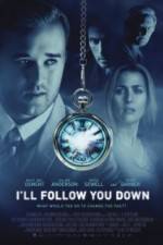 Watch I'll Follow You Down Xmovies8