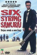 Watch Six-String Samurai Xmovies8