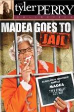 Watch Madea Goes To Jail Xmovies8