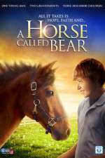 Watch A Horse Called Bear Xmovies8