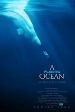 Watch A Plastic Ocean Xmovies8