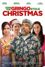 Watch How the Gringo Stole Christmas Xmovies8