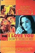 Watch I Love You Don't Touch Me Xmovies8