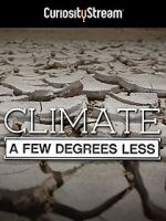 Watch Climate: A Few Degrees Less Xmovies8