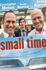 Watch Small Time Xmovies8
