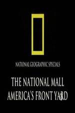 Watch The National Mall Americas Front Yard Xmovies8