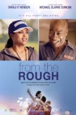 Watch From the Rough Xmovies8