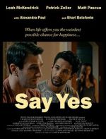 Watch Say Yes Xmovies8