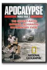 Watch National Geographic - Apocalypse The Second World War : The World Ablaze Xmovies8