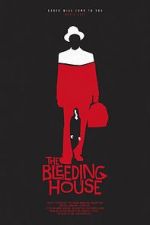 Watch The Bleeding House Xmovies8