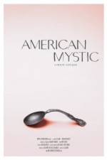 Watch American Mystic Xmovies8