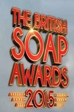 Watch The British Soap Awards 2015 Xmovies8