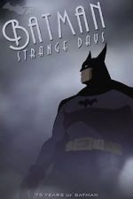 Watch Batman: Strange Days (TV Short 2014) Xmovies8