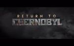 Watch Return to Chernobyl Xmovies8