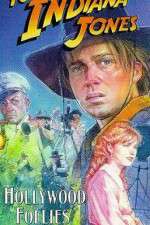 Watch The Adventures of Young Indiana Jones: Hollywood Follies Xmovies8