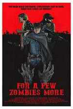 Watch For a Few Zombies More Xmovies8