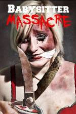 Watch Babysitter Massacre Xmovies8