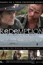 Watch Redemption: For Robbing the Dead Xmovies8
