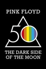 Watch Pink Floyd: The Dark Side of the Moon Xmovies8