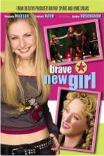 Watch Brave New Girl Xmovies8