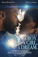 Watch A Boy. A Girl. A Dream. Xmovies8