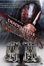 Watch Deadly Little Christmas Xmovies8