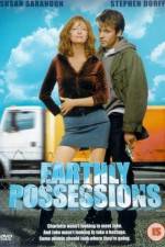 Watch Earthly Possessions Xmovies8