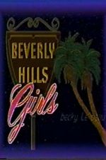 Watch Beverly Hills Girls Xmovies8