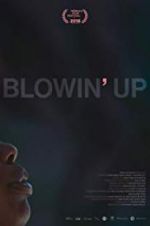 Watch Blowin\' Up Xmovies8