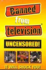 Watch Banned from Television Xmovies8