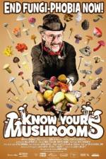 Watch Know Your Mushrooms Xmovies8