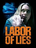 Watch Labor of Lies Xmovies8