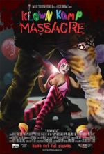 Watch Klown Kamp Massacre Xmovies8