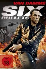 Watch 6 Bullets Xmovies8