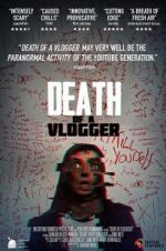 Watch Death of a Vlogger Xmovies8