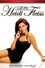 Watch Call Me: The Rise and Fall of Heidi Fleiss Xmovies8