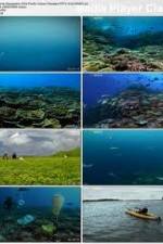 Watch National Geographic: Pacific Ocean Paradise Xmovies8