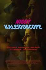 Watch Night Kaleidoscope Xmovies8