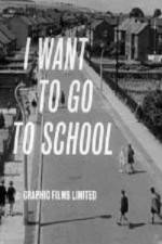 Watch I Want to Go to School Xmovies8