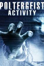 Watch Poltergeist Activity Xmovies8