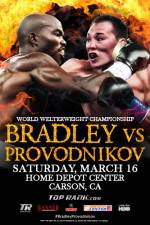 Watch Tim Bradley vs. Ruslan Provodnikov Xmovies8